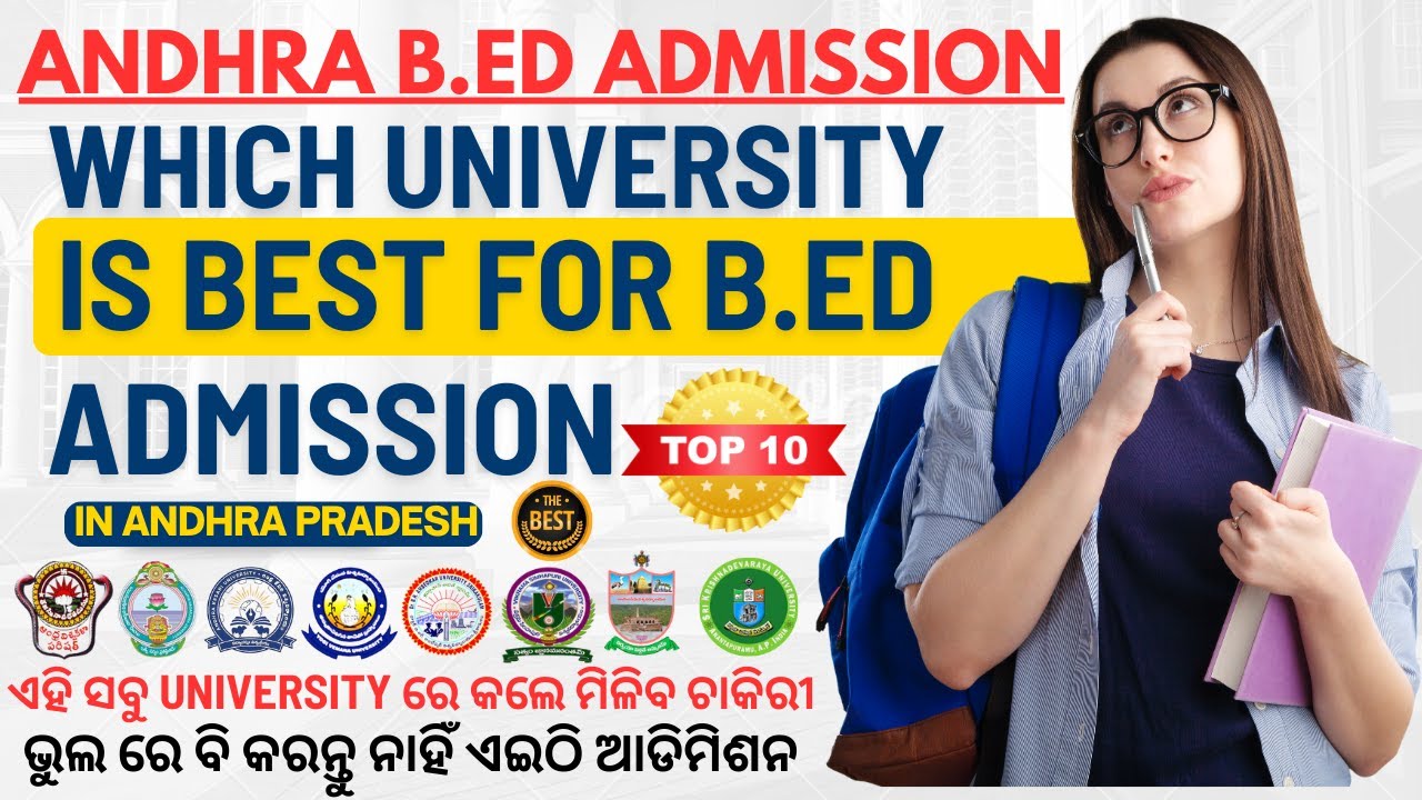 Best University for B.Ed Admission in Andhra Pradesh , Andhra BED Admission 2025 , B.Ed Course fees