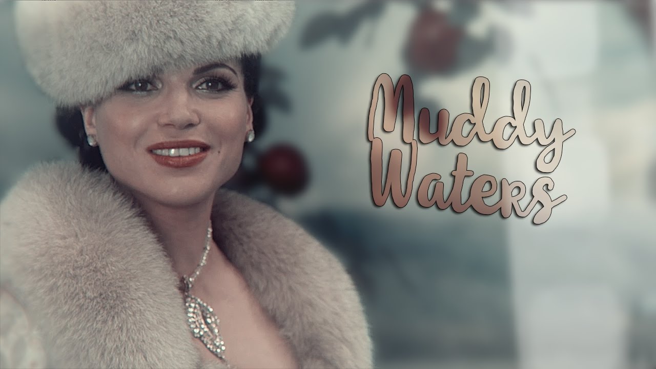 regina mills ✘ muddy waters