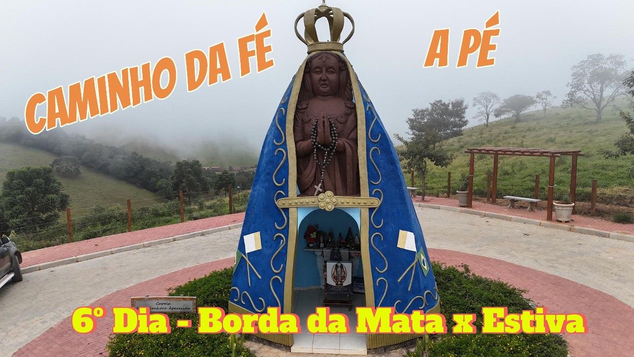 6º Dia - Caminho da Fé - Borda da Mata x Estiva - A pé 🚶🏽‍♂️🙏🏻