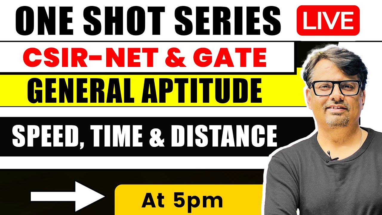 General Aptitude | Speed, Time & Distance in One Shot for CSIR NET & GATE | By GP Sir