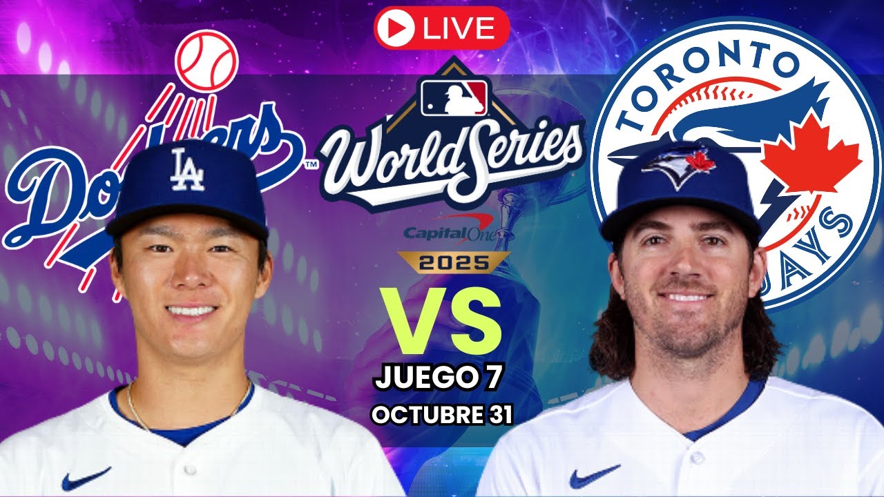 Los Angeles Dodgers vs Toronto Blue Jays EN VIVO | Juego 6 SERIE MUNDIAL MLB 2025 | Comentarios