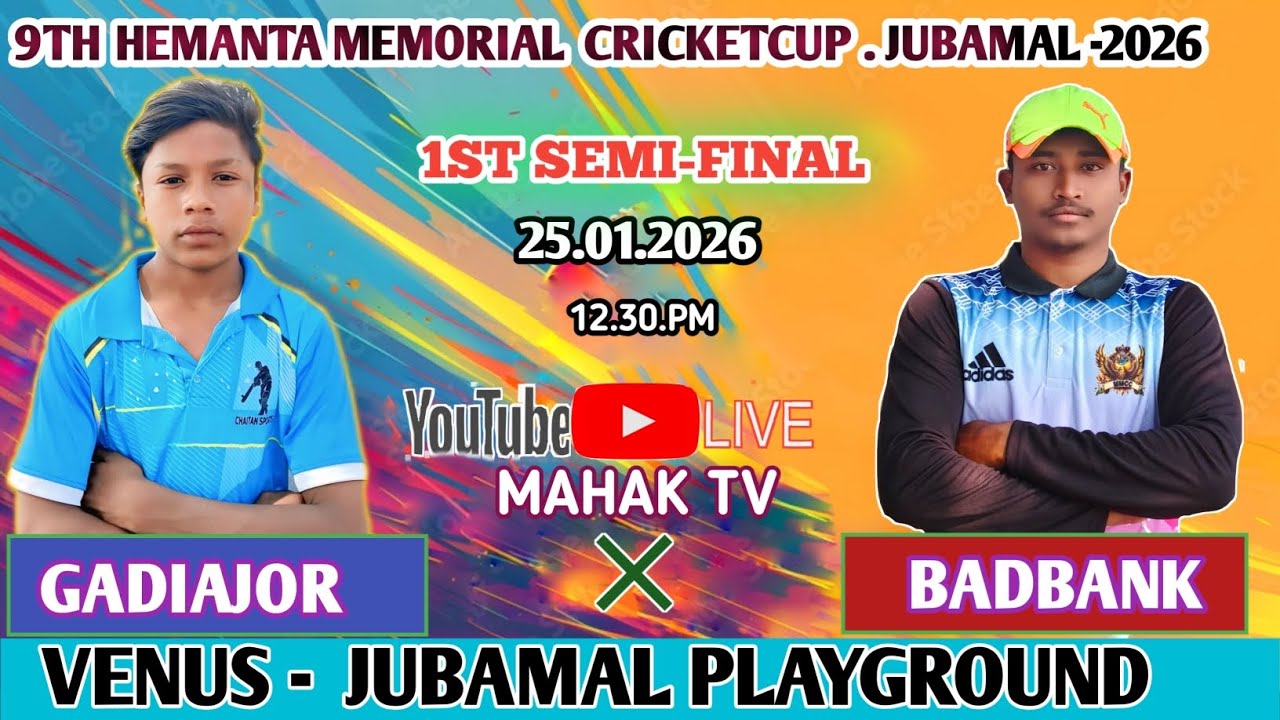 LIVE MAHAK TV// 1ST SEMIFINAL// GADIAJOR VS BADBANK// 9TH HEMANTA MEMORIAL CUP JUBAMAL//