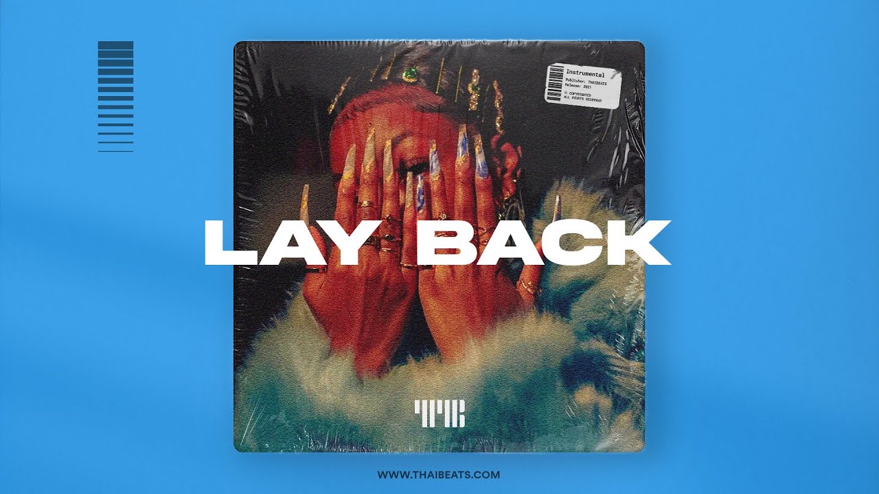 Lay Back - Free Trapsoul R&B Beat Instrumental for Writing a Song