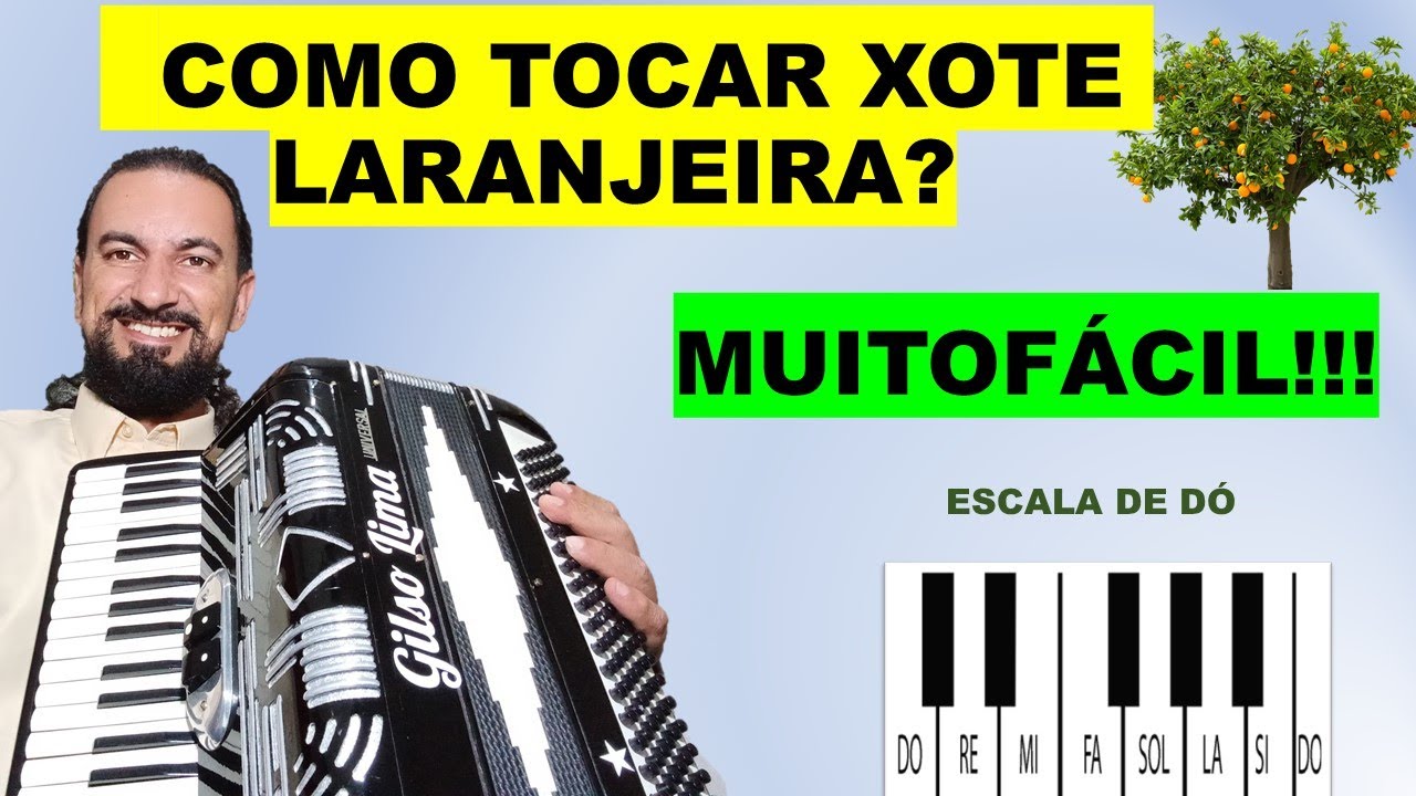 ACORDEON PARA INICIANTE - XOTE LARANJEIRA - ESCALA DÓ
