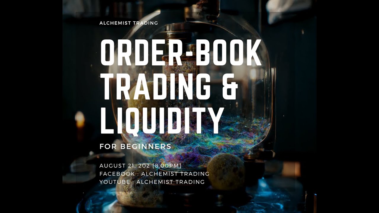 Order Book & Liquidity - วางแผนแบบรายใหญ่ได้ 