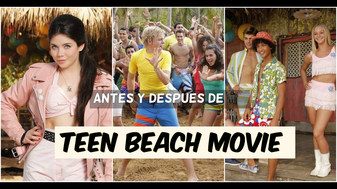 Antes y despues de Teen Beach Movie/De todo un poco