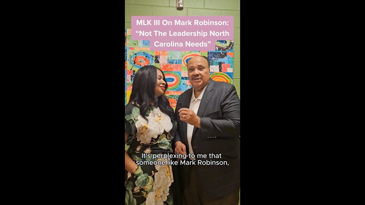 MLK III On Mark Robinson 