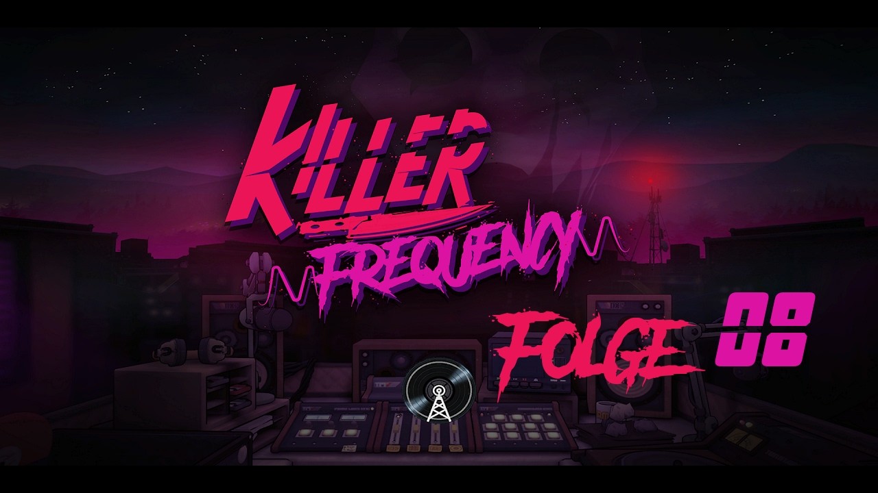 Killer Frequency - Verdammte Karen... #08