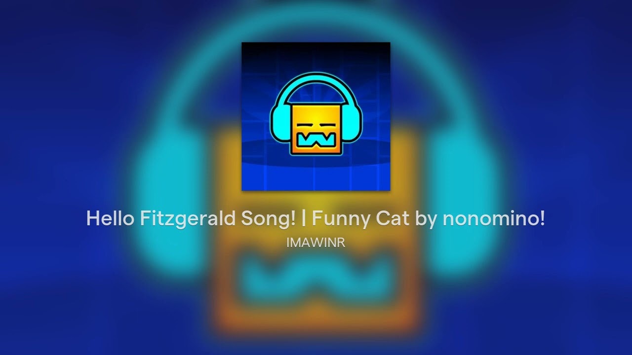 Hello Fitzgerald Song! | Funny Cat by nonomino!