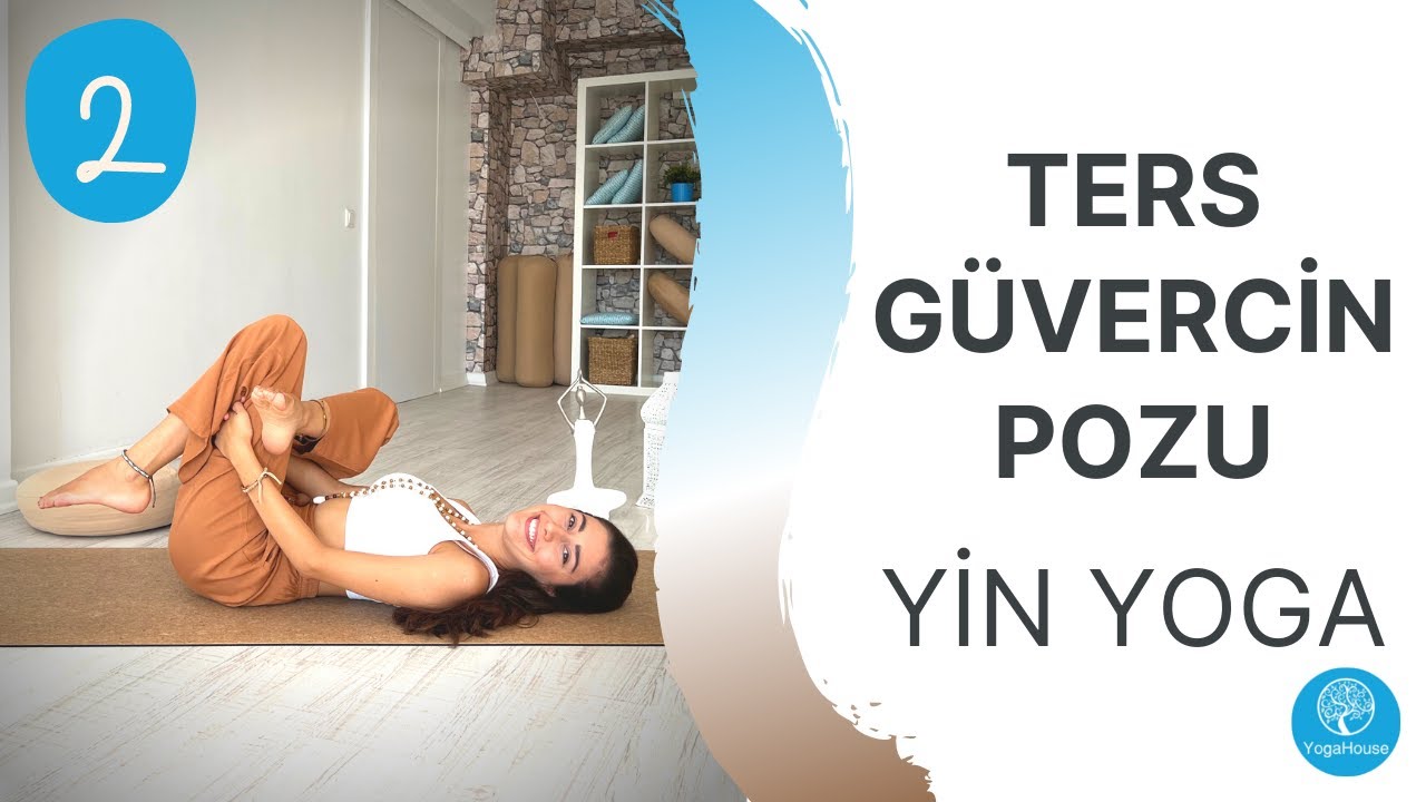 Elif Kara&ouml;z ile Yin Yoga│2- Ters G&uuml;vercin Pozu | YogaHouse