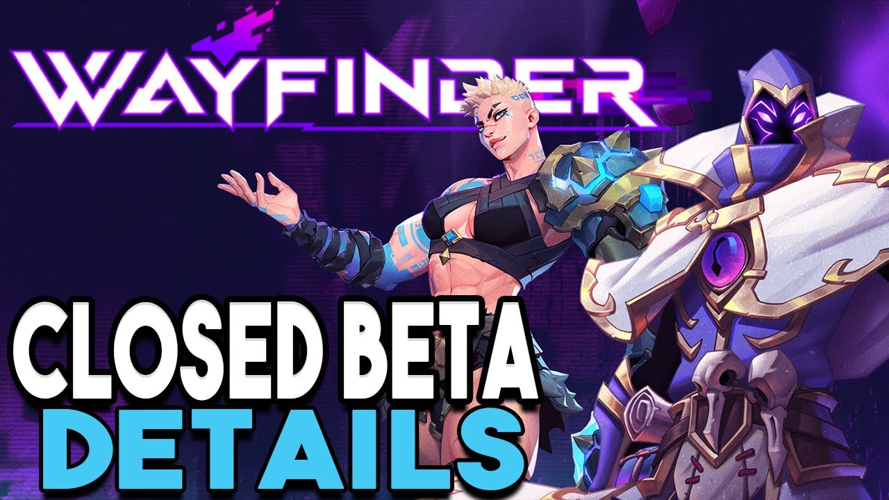 Wayfinder Closed Beta Details You Need To Know