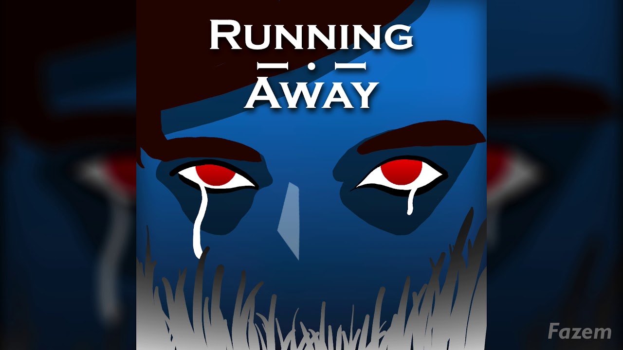 Fazem - Running Away