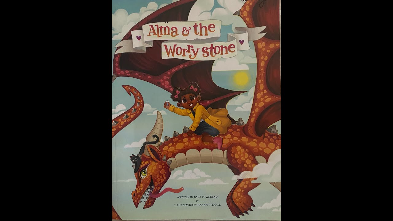 Alma & The Worry Stone read aloud @lynnannbryant