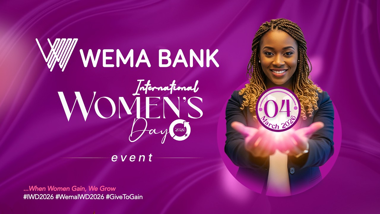 WATCH LIVE: WEMA BANK 2026 INTERNATIONAL WOMEN'S DAY EVENT