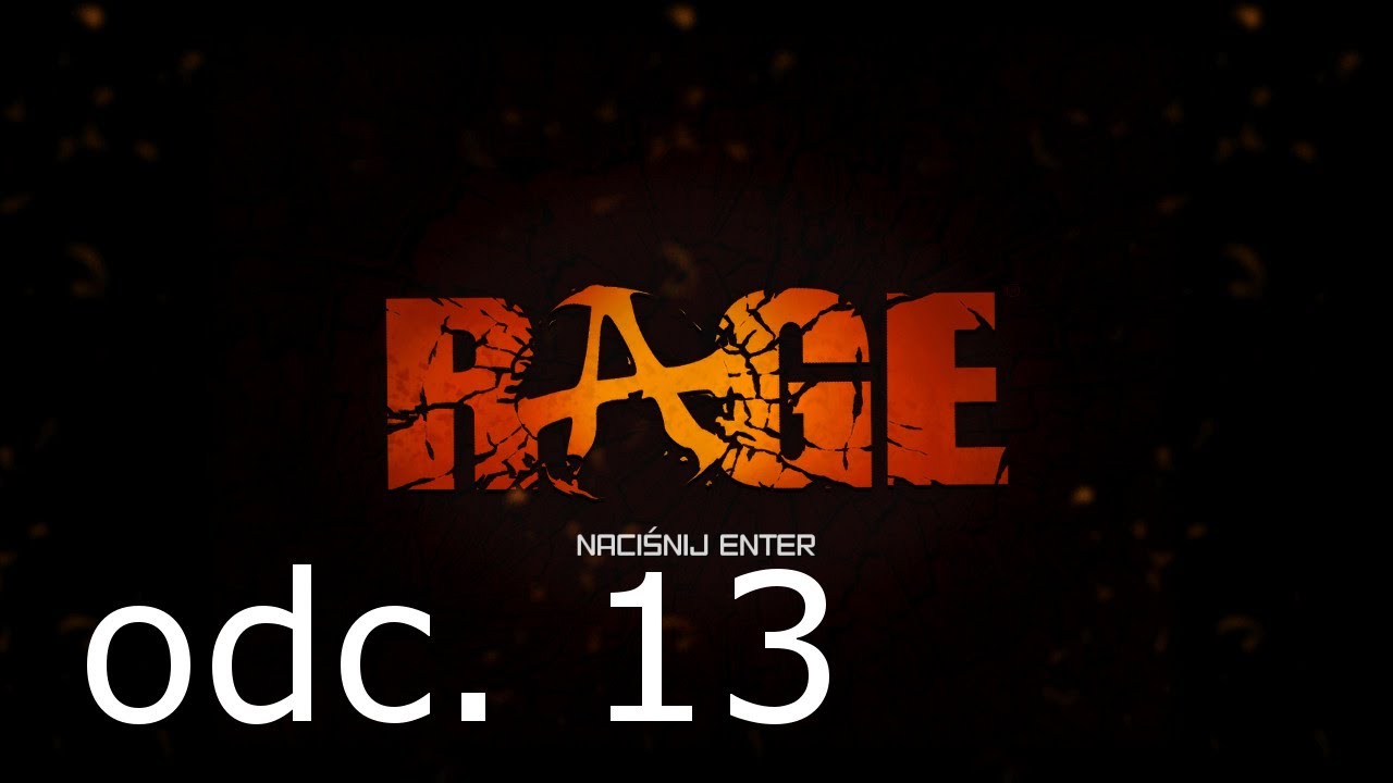 Zagrajmy w RAGE [PL] odc.13 