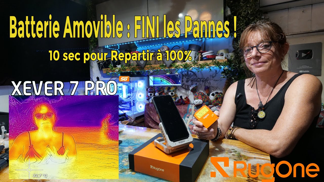 225 - Xever 7 Pro : rugged puissant, batterie amovible et caméra thermique intégrée  #Xever7Pro