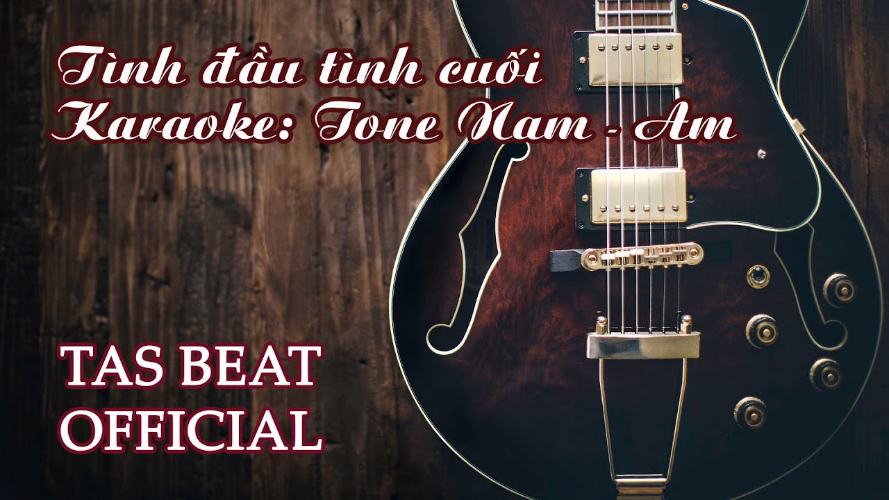 Karaoke Tình đầu tình cuối - Tone Nam | TAS BEAT