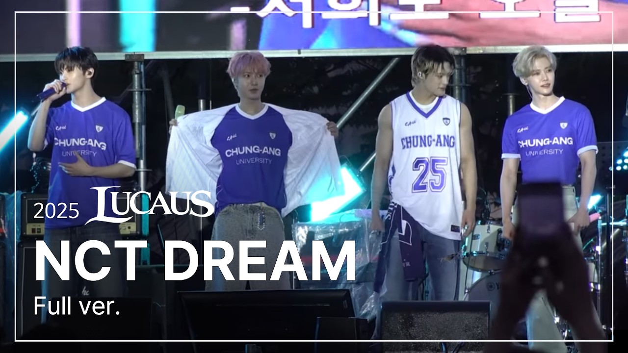 2025 LUCAUS 중앙대학교 NCT DREAM│중앙대학교 축제 직캠