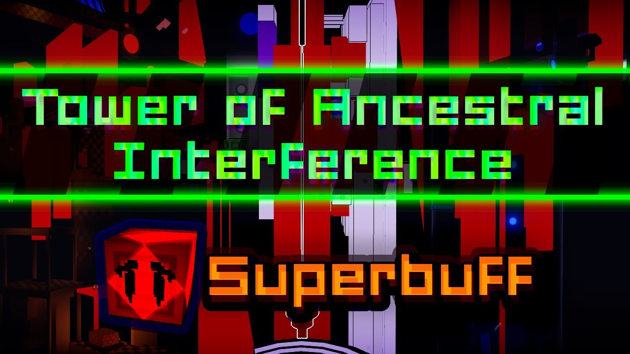 EToH - Tower of Ancestral Interference: Superbuff