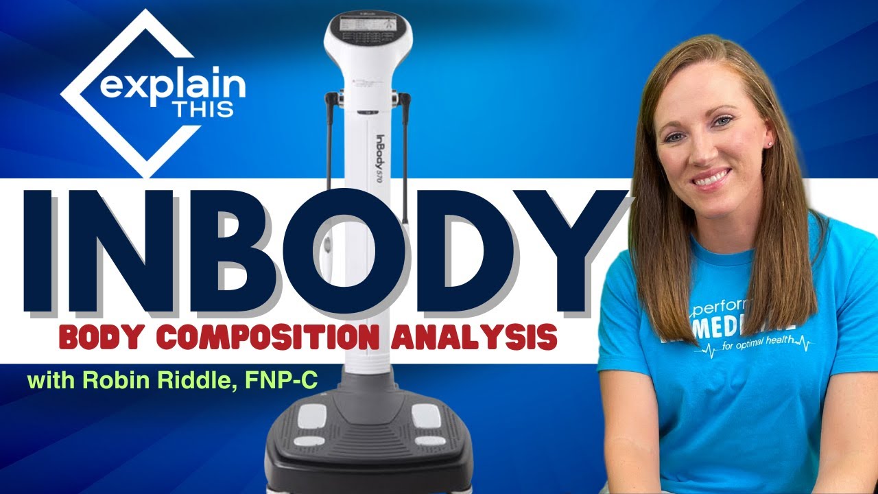 InBody I Explain This with Robin Riddle, FNP-C