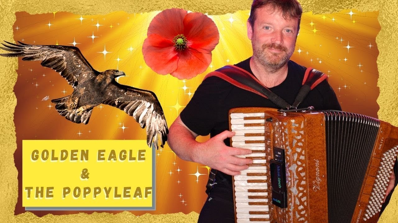 The Golden Eagle & The Poppy leaf Hornpipe on accordion
