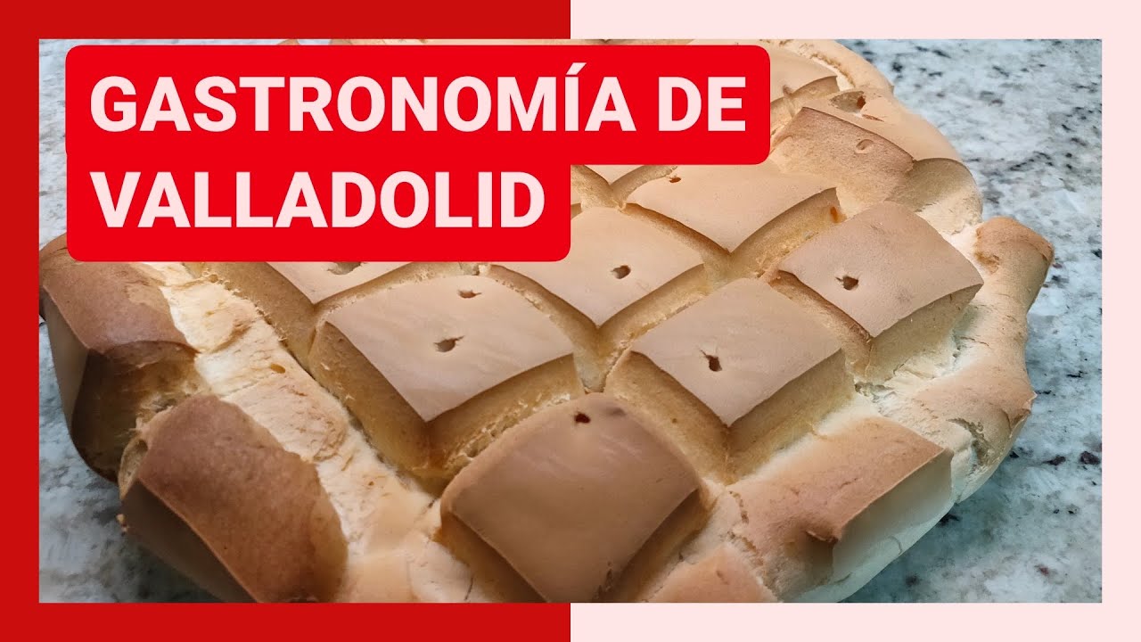 GUÍA COMPLETA ▶ GASTRONOMÍA de VALLADOLID (ESPAÑA) 🇪🇸 🌏 Platos típicos, comer, cocina, recetas...