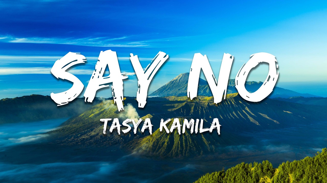 Tasya Kamila - Say No (Lyrics)