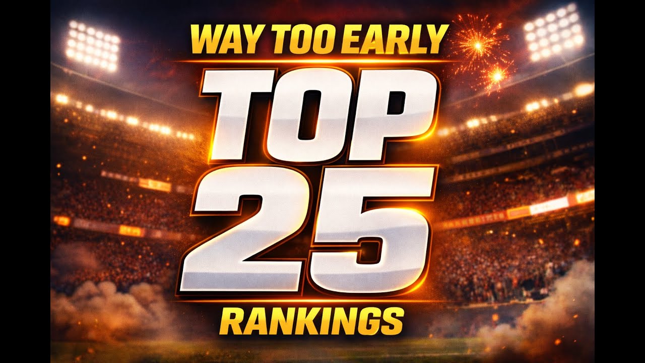 Way to early top 25 rankings