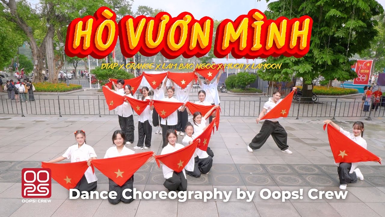 HÒ VƯƠN MÌNH - DTAP X ORANGE X LÂM BẢO NGỌC X MUỘII X LAMOON | Choreography by Oops! Crew