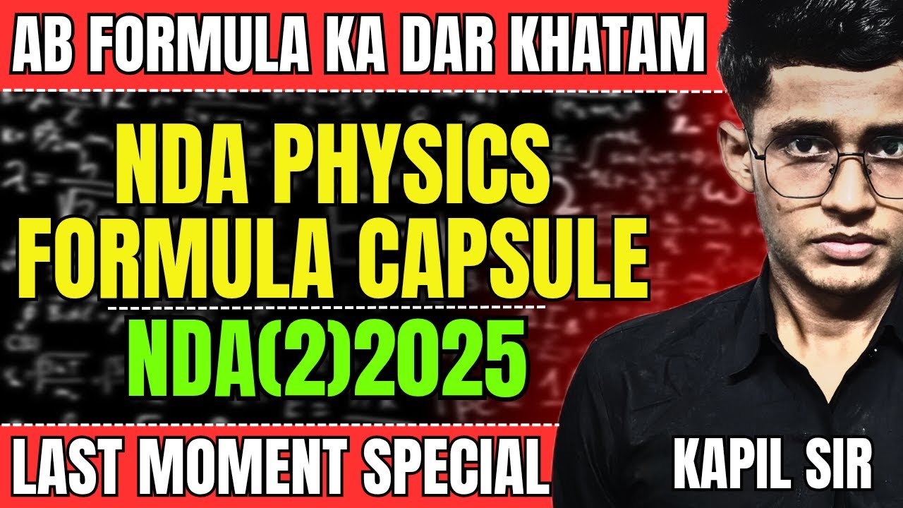 NDA Physics🔥 Formula Capsule😱 Formula ka Dar Khatam 🎯Kapil Sir