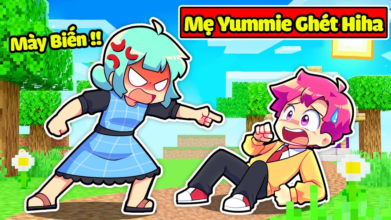 HIHA LO SỢ VÌ MẸ YUMMIE GHÉT MÌNH TRONG MINECRAFT*MẸ YUMMIE GHÉT HIHA 😱😭