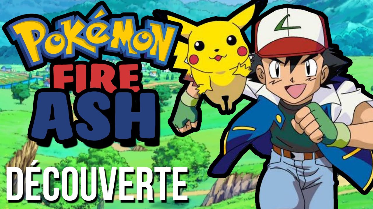 POKEMON FIRE ASH - D&Eacute;COUVERTE