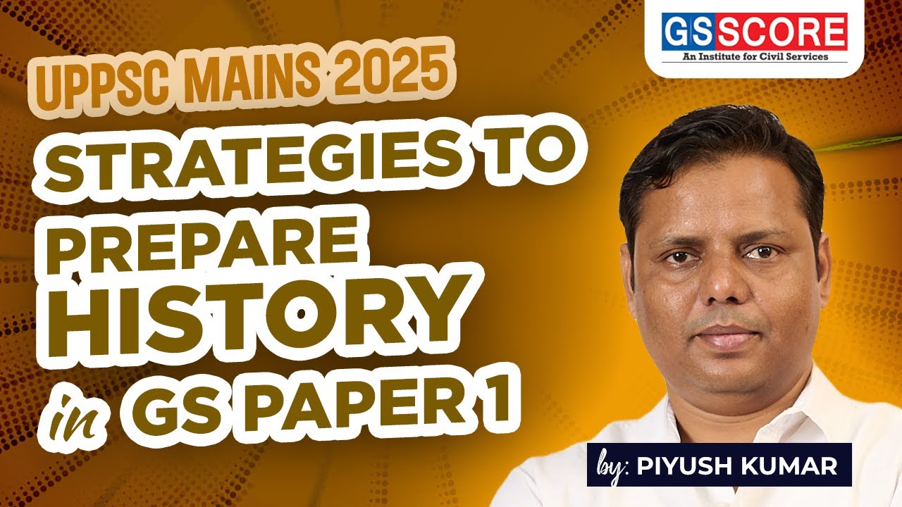 How to Prepare History for GS Paper 1 | UPPSC Mains | Master Answer Writing with Expert Guidance