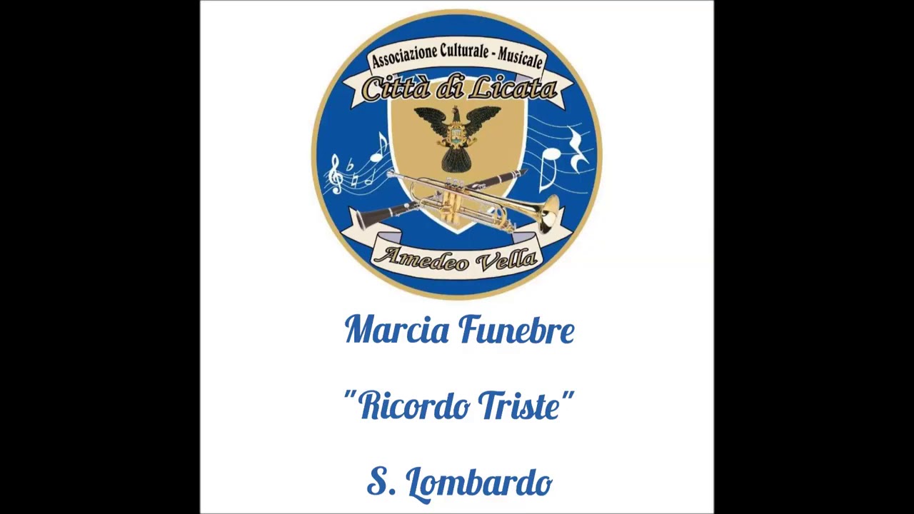 Marcia Funebre - Ricordo Triste - S. Lombardo