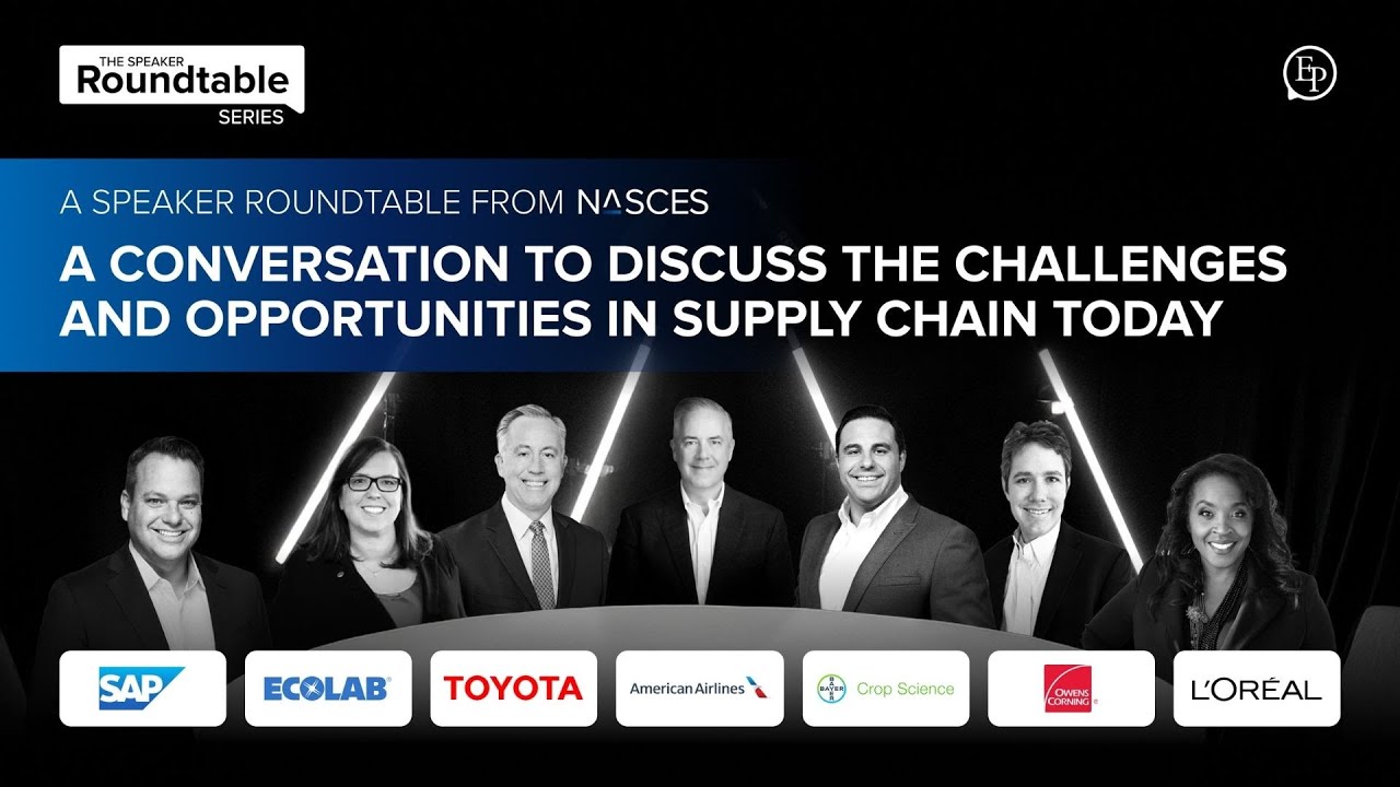 A Supply Chain Roundtable w/ SAP, Toyota, L'Oreal, Owens Corning, Ecolab, American Airlines, & Bayer