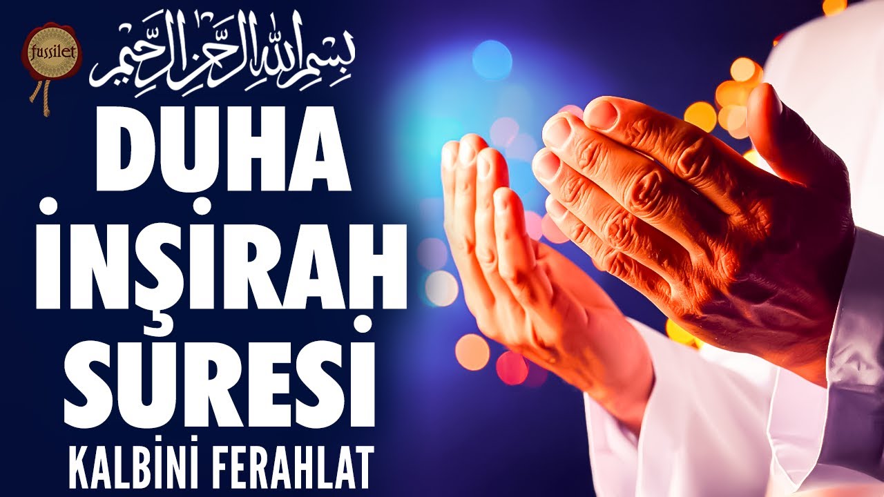 Her Zorlukla Beraber Bir Kolaylık Vardır | Duha Suresi - İnşirah Suresi