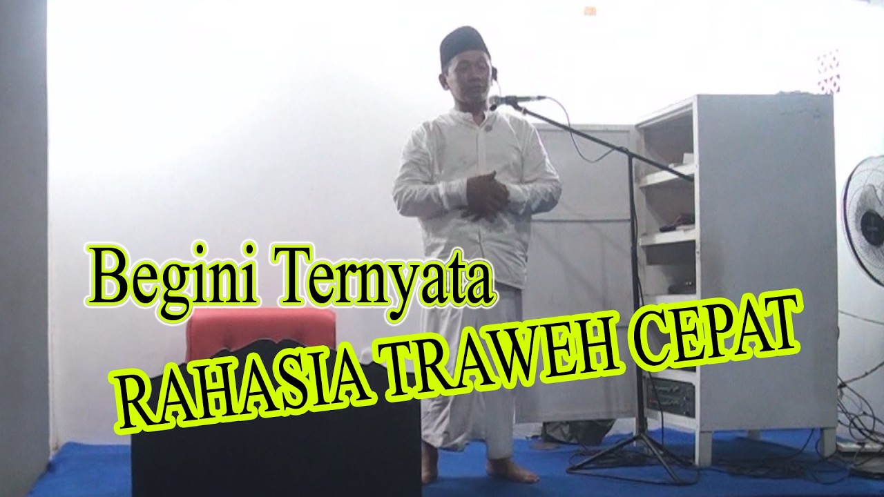 Klarifikasi imam TRAWEH CEPAT SEDUNIA pesantren baitussalam Kediri