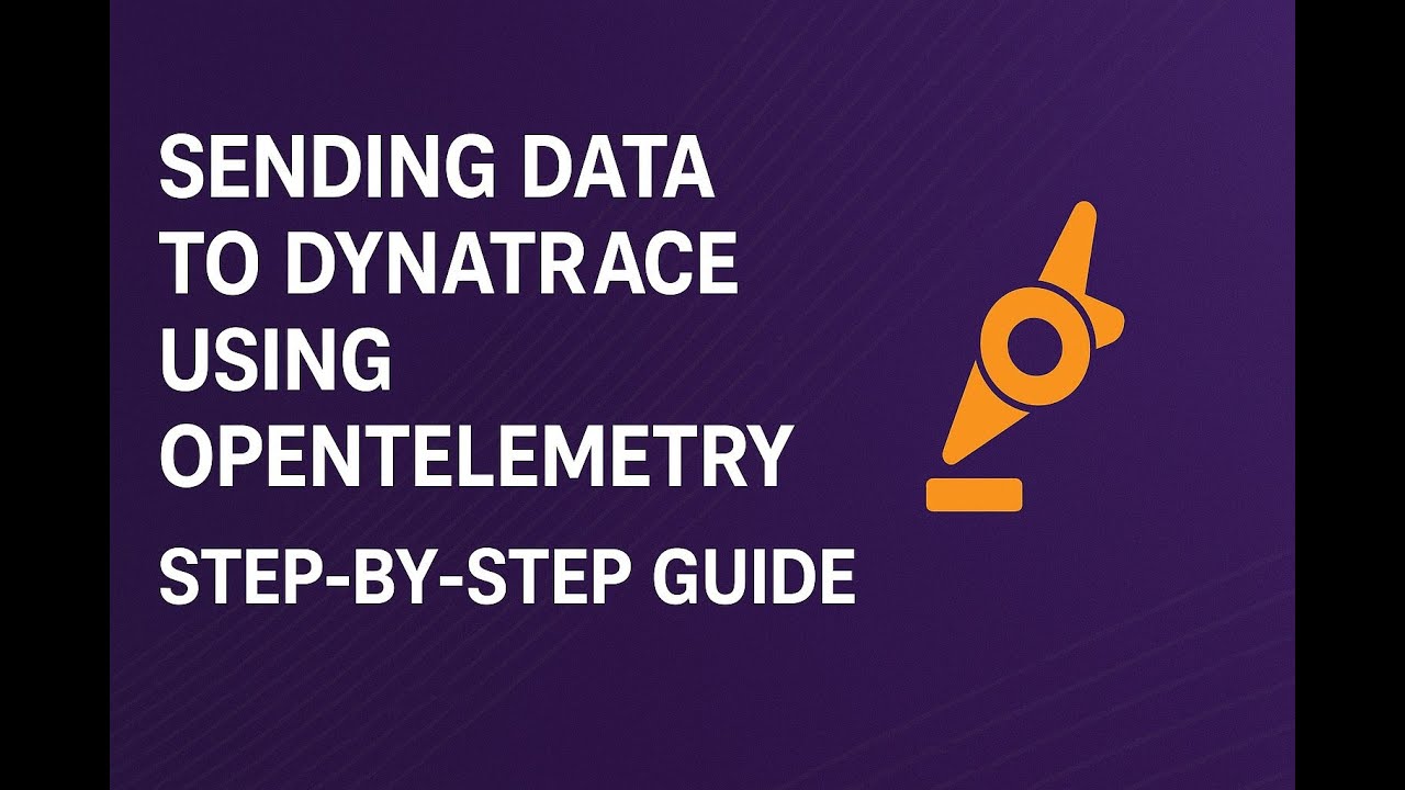 Sending Data to Dynatrace Using OpenTelemetry | Step-by-Step Guide