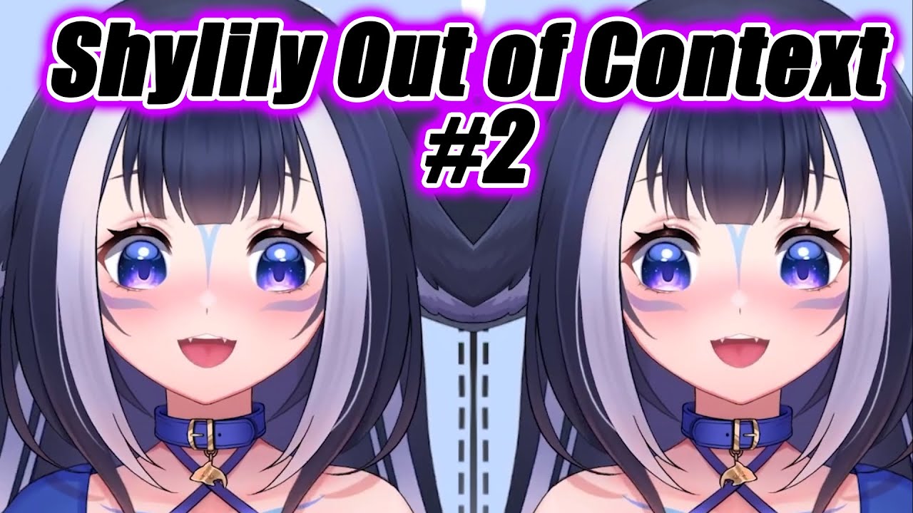 Shylily Out of Context 2