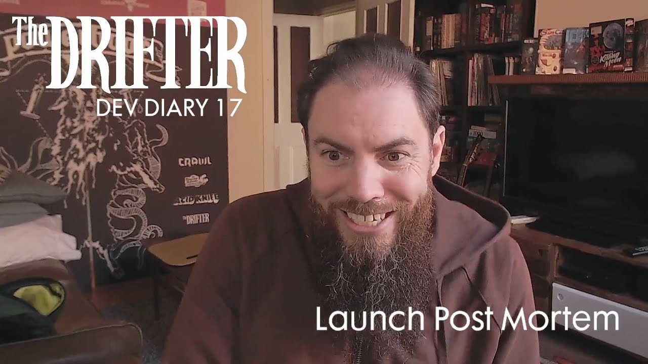 The Drifter - Dev Diary 17 (Launch Post Mortem)