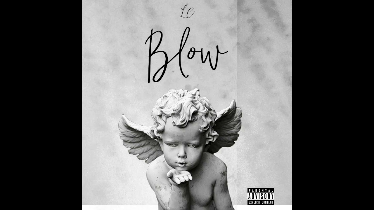 BLOW EP - What If I Told You by LC