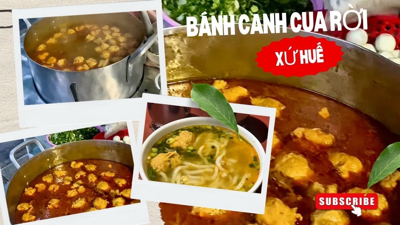 Một Tô Bánh Canh Cua Rời Xưa Huế – Ăn Là Nhớ Quê