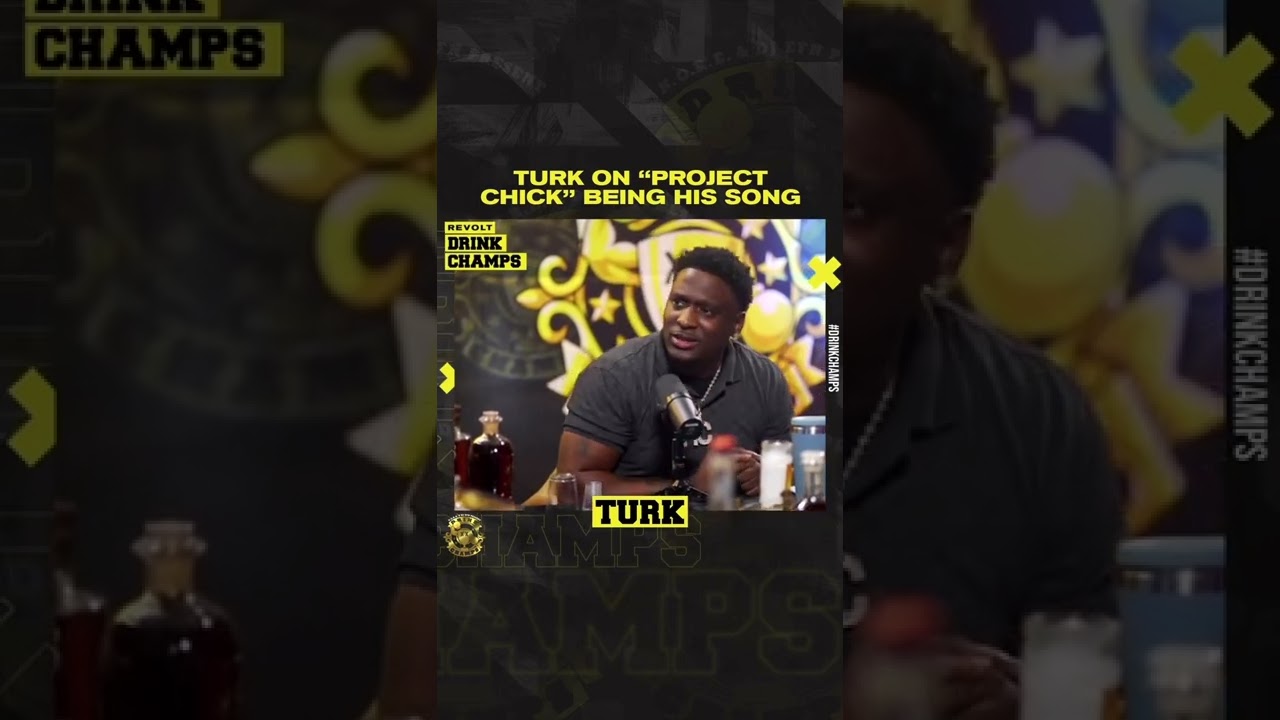 Turk on &ldquo;Project Chick&rdquo; being his song. | DRINK CHAMPS