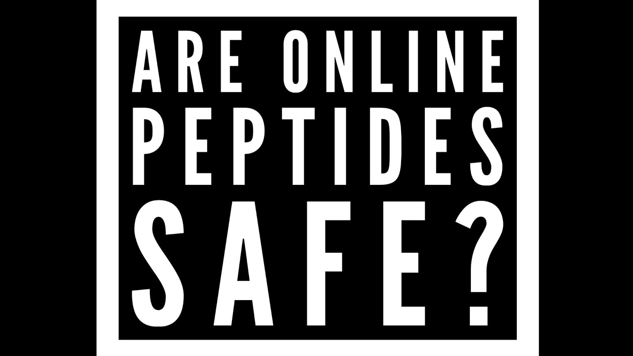 Are online peptides safe?