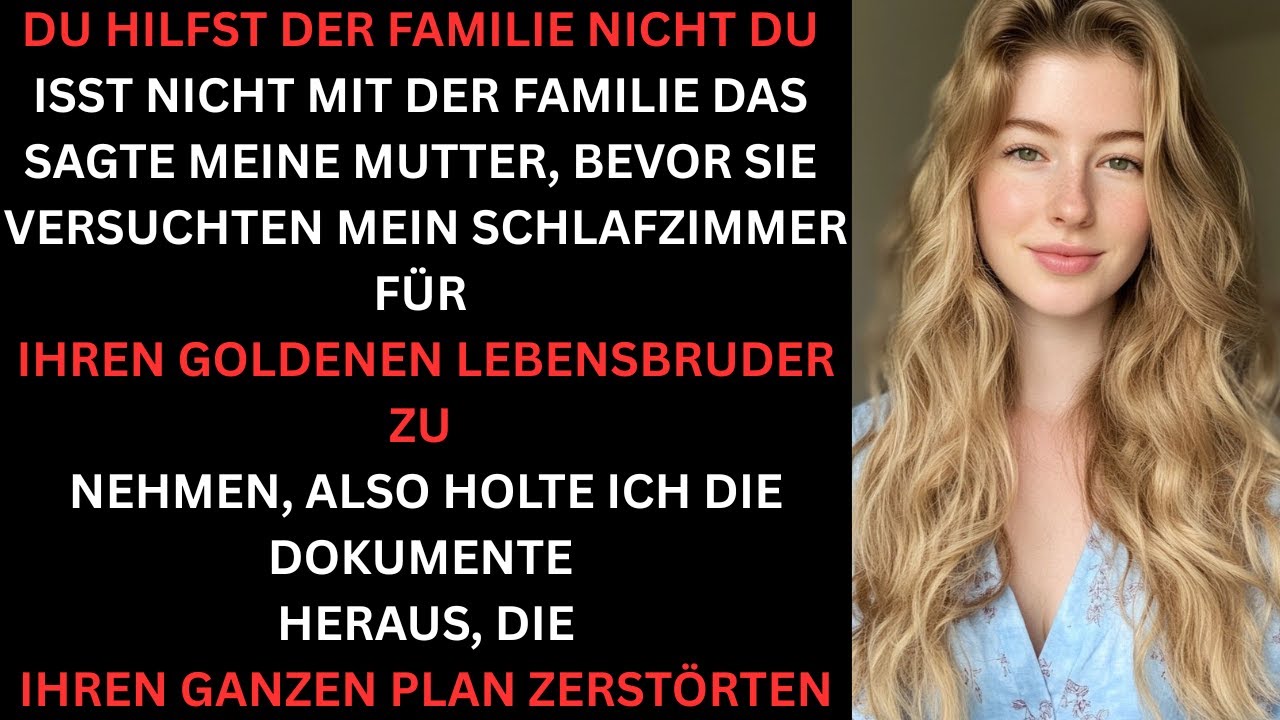 Wer der Familie nicht hilft, isst hier nicht sagte meine Mutter – dann versuchten sie, mir mein E