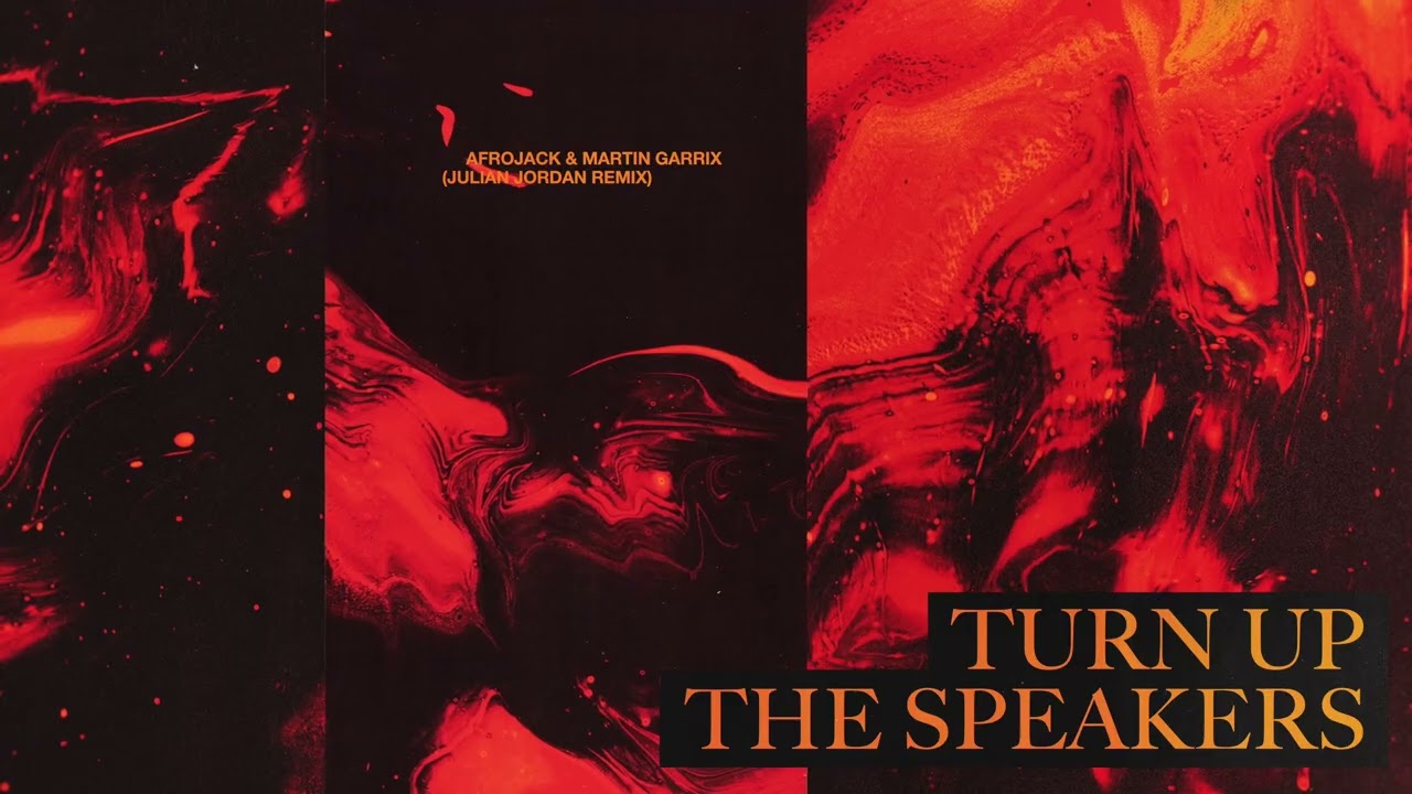 AFROJACK & Martin Garrix - Turn Up The Speakers (Julian Jordan Remix)
