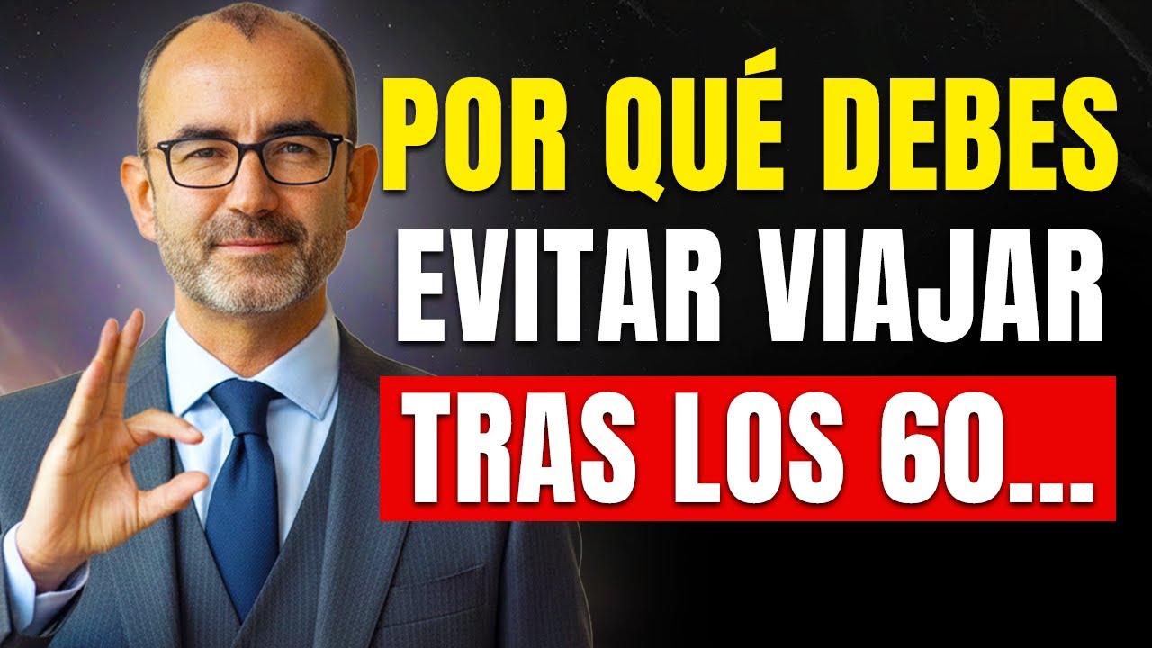 6 Peligros Ocultos de Viajar Después de los 60 que Toda Persona Mayor Debe Conocer|Rafael Santandreu