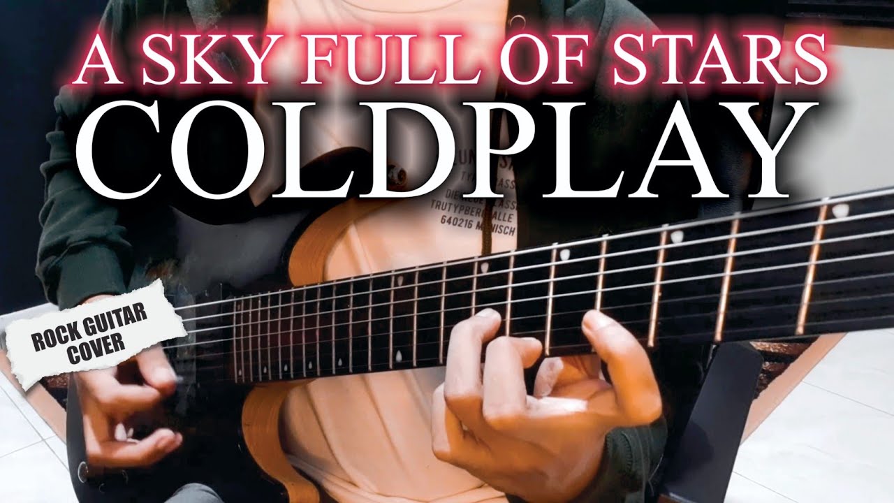 COLDPLAY - A Sky Full Of Stars (Rock Guitar Cover) Instrumental