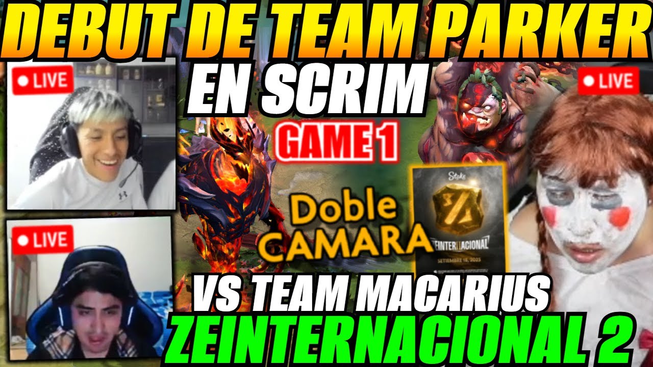 😲Debut de Team PARKER vs Team MACARIUS Game 1 Scrim  ZEINTERNACIONAL 2😲