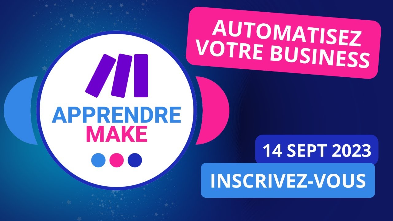 Automatisez votre business avec Make